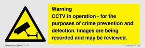Warning CCTV in operation - for the purposes of crime prevention and detection. Images are being recorded and may be reviewed.